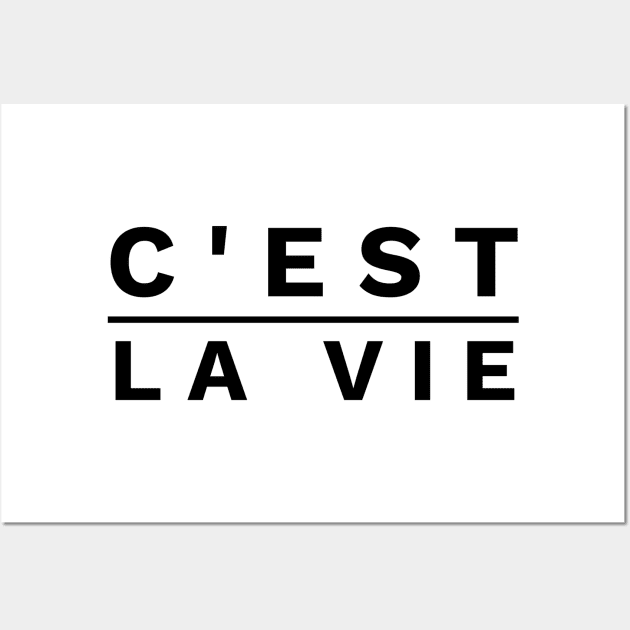 c'est la vie Wall Art by GMAT